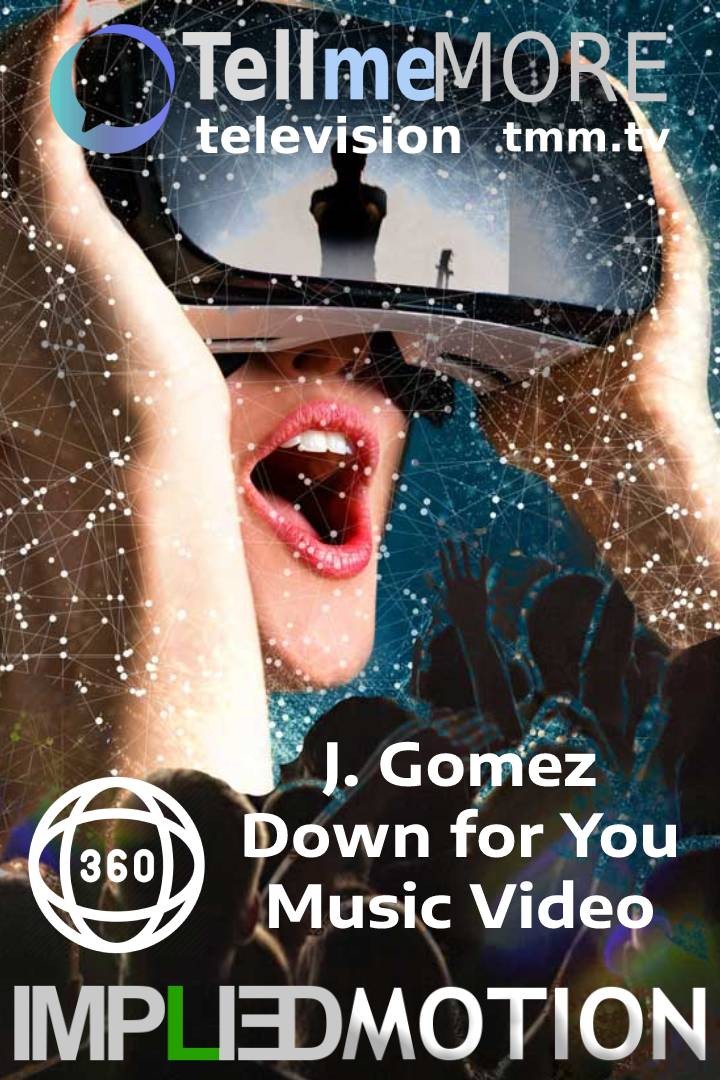 J.Gomez - Down For You (BackStage Video) Virtual Reality 360
